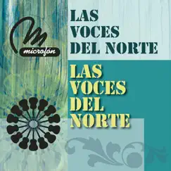 Las Voces del Norte by Las Voces Del Norte album reviews, ratings, credits