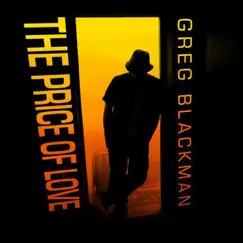 The Price of Love by Greg Blackman album reviews, ratings, credits
