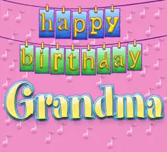 Happy Birthday Grandma - Single by Ingrid DuMosch album reviews, ratings, credits