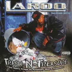 Trash N Treasure by Laroo T.H.H. album reviews, ratings, credits