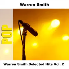 Warren Smith Selected Hits Vol. 2 by Warren Smith album reviews, ratings, credits