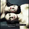 Darling Charlotte Dearest Jack - Single album lyrics, reviews, download