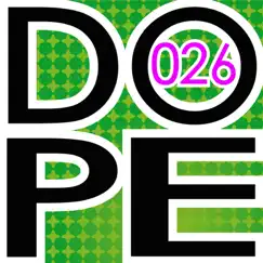 Dope 2.0 : Remixes Part 3 - EP by Dopefish album reviews, ratings, credits