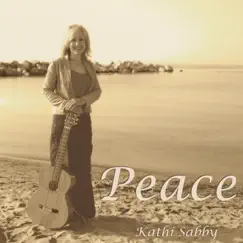 Peace by Kathi Sabby album reviews, ratings, credits