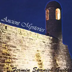 Ancient Mysteries by Fermin Spanish Guitar album reviews, ratings, credits