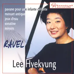 Hyekyung Lee. Maurice Ravel by Hyekyung Lee album reviews, ratings, credits