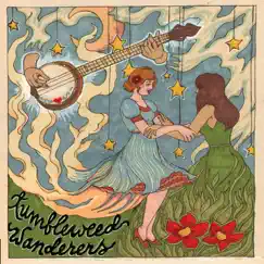 Tumbleweed Wanderers - EP by Tumbleweed Wanderers album reviews, ratings, credits