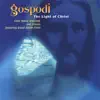 Gospodi - the Light of Christ album lyrics, reviews, download