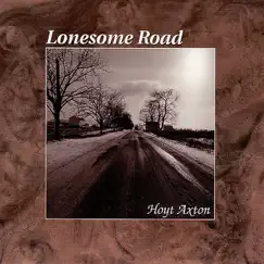 Lonesome Road by Hoyt Axton album reviews, ratings, credits