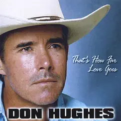 That's How Far Love Goes by Don Hughes album reviews, ratings, credits