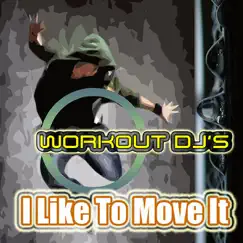 I Like to Move It (Workout Remix) Song Lyrics