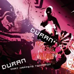 What Happens Tomorrow - Single by Duran Duran album reviews, ratings, credits