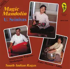 Magic Mandolin: South Indian Ragas by U. Srinivas, Zakir Hussain & Srimushnam Raja Rao album reviews, ratings, credits