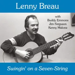 Swingin' On a Seven-String (Re-mastered) by Lenny Breau album reviews, ratings, credits