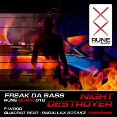 Freak Da Bass - Night Destroyer - EP by Freak Da Bass album reviews, ratings, credits
