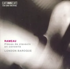 Rameau: Pieces de Clavecin en Concerts by London Baroque album reviews, ratings, credits