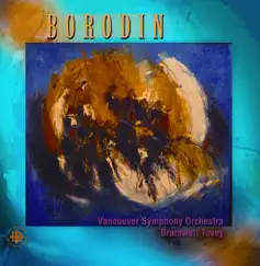 Borodin: Symphonies Nos. 1 and 3 - Overture to Prince Igor by Bramwell Tovey & Vancouver Symphony Orchestra album reviews, ratings, credits