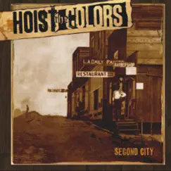 Second City by Hoist the Colors album reviews, ratings, credits
