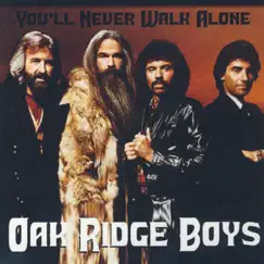 You'll Never Walk Alone by The Oak Ridge Boys album reviews, ratings, credits