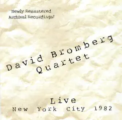 Live In New York City 1982 by David Bromberg Quartet album reviews, ratings, credits