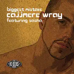 Biggest Mistake (Cajjmere Wray's Darker Tribal Dub) Song Lyrics
