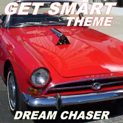 Get Smart Theme - EP by Dream Chaser album reviews, ratings, credits