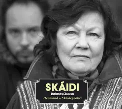 Headland - Skáidegeahči by Inga Juuso & Steinar Raknes album reviews, ratings, credits