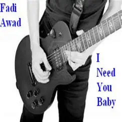 I Need You Baby (Guitar Mix) Song Lyrics