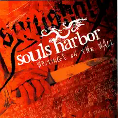 Writings On the Wall by Souls Harbor album reviews, ratings, credits