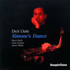 Simone's Dance by Dick Oatts album reviews, ratings, credits