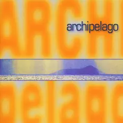 Archipelago by Archipelago album reviews, ratings, credits