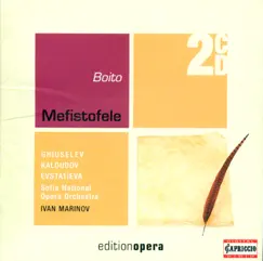 Boito: Mefistofele by Stefka Evstatieva, Ivan Marinov & Sofia National Opera Orchestra album reviews, ratings, credits