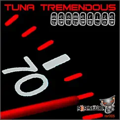 Mesmerize - Single by Tuna Tremendous album reviews, ratings, credits