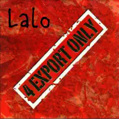 4 Export Only by Lalo album reviews, ratings, credits