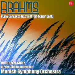 Brahms: Piano Concerto No.2 in B Flat Major Op.83 by Munich Symphony Orchestra & Hanspeter Gmür album reviews, ratings, credits