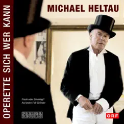 Michael Heltau - Operette Sich Wer Kann by Michael Heltau album reviews, ratings, credits