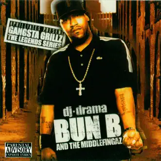 The Legend Series - Gangsta Grillz by Bun B & DJ Drama album download