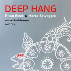 Deep Hang - EP by Ricco Rizzo & Marco Selvaggio album reviews, ratings, credits