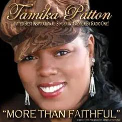 More Than Faithful - Single by Tamika Patton album reviews, ratings, credits