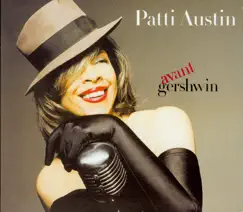 Avant Gershwin by Patti Austin album reviews, ratings, credits