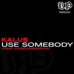 Used Somebody (Radio Edit) [Radio Edit] Song Lyrics