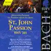 Bach, J.S.: St. John Passion, Bwv 245 album lyrics, reviews, download