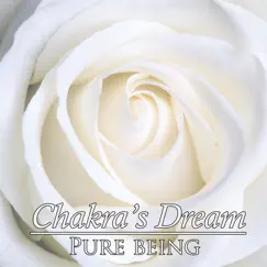 Pure Being by Chakra's Dream album reviews, ratings, credits