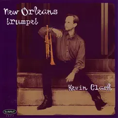 New Orleans Trumpet by Kevin Clark album reviews, ratings, credits