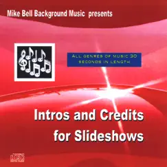 Intros and Credits for Slideshows by Mike Bell album reviews, ratings, credits