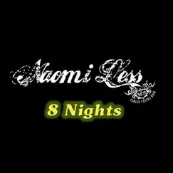 8 Nights - Single by Naomi Less & Glenn Grossman album reviews, ratings, credits