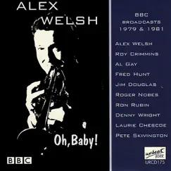 Oh, Baby! by Alex Welsh album reviews, ratings, credits