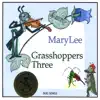 Grasshoppers Three - Bug Songs album lyrics, reviews, download