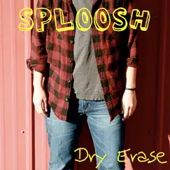 Dry Erase by Sploosh album reviews, ratings, credits