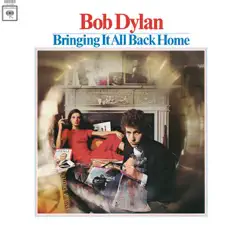 Bringing It All Back Home (2010 Mono Version) by Bob Dylan album reviews, ratings, credits